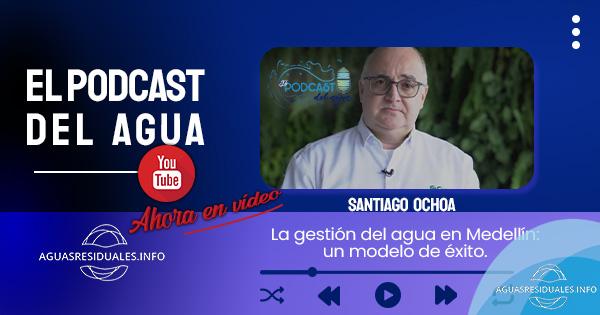 La gestión del agua en Medellín: un modelo de éxito