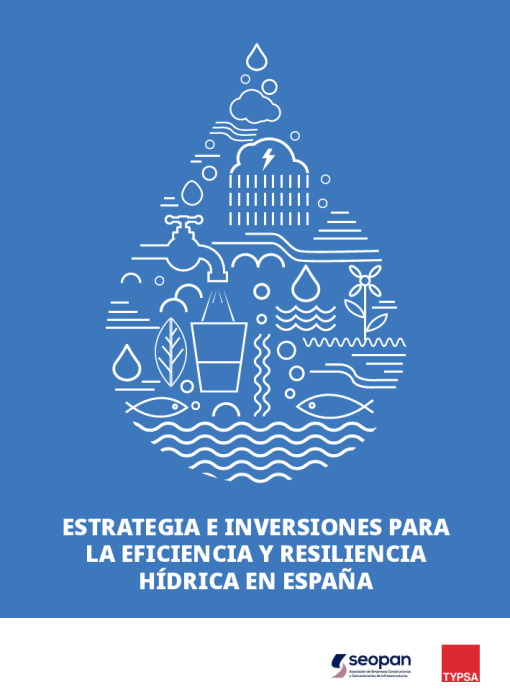 Estrategia e Inversiones para la Eficicencia y Resiliencia Hídrica en España